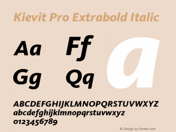 Kievit Pro Extrabold Italic Version 7.600, build 1030, FoPs, FL 5.04图片样张