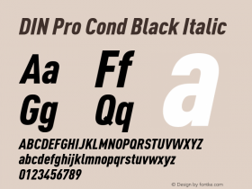 DIN Pro Cond Black Italic Version 7.601, build 1030, FoPs, FL 5.04图片样张