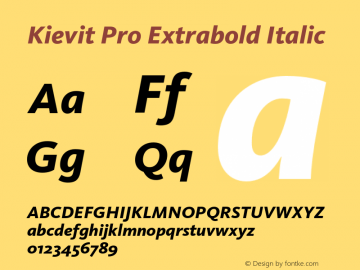 Kievit Pro Extrabold Italic Version 7.700, build 1040, FoPs, FL 5.04图片样张
