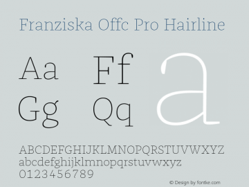 Franziska Offc Pro Hairline Version 7.504; 2014; Build 1022图片样张
