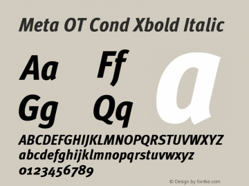 Meta OT Cond Xbold Italic Version 7.600, build 1027, FoPs, FL 5.04图片样张