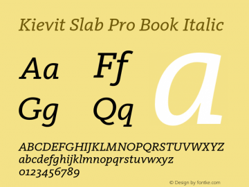 Kievit Slab Pro Book Italic Version 7.700, build 1040, FoPs, FL 5.04图片样张