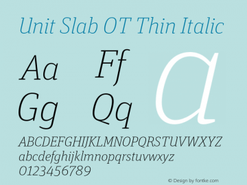 Unit Slab OT Thin Italic Version 7.600, build 1027, FoPs, FL 5.04图片样张