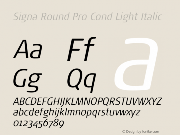 Signa Round Pro Cond Light Italic Version 7.504; 2017; Build 1029图片样张