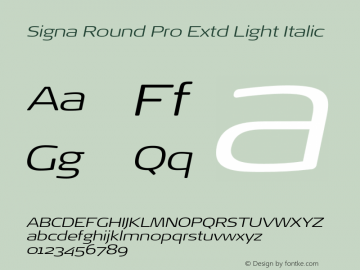 Signa Round Pro Extd Light Italic Version 7.504; 2017; Build 1028图片样张