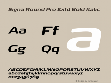 Signa Round Pro Extd Bold Italic Version 7.504; 2017; Build 1028图片样张