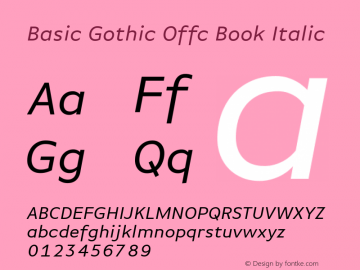 Basic Gothic Offc Book Italic Version 7.504; 2010; Build 1001图片样张