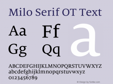 Milo Serif OT Text Version 7.600, build 1028, FoPs, FL 5.04图片样张