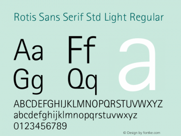 Rotis Sans Serif Std Light Regular Version 2.020;PS 002.000;hotconv 1.0.50;makeotf.lib2.0.16970 Font Sample