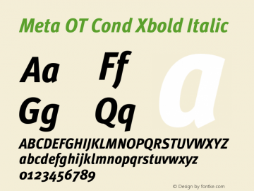 Meta OT Cond Xbold Italic Version 7.600, build 1027, FoPs, FL 5.04图片样张