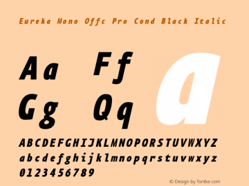 Eureka Mono Offc Pro Cond Black Italic Version 7.504; 2011; Build 1020图片样张