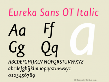 EurekaSansOT-RegularItalic Version 7.504; 2011; Build 1022图片样张