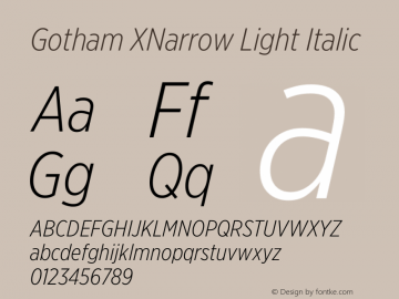 Gotham XNarrow Light Italic Version 3.301图片样张