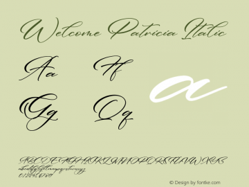 Welcome Patricia Italic Version 1.00;January 7, 2022;FontCreator 13.0.0.2683 64-bit图片样张