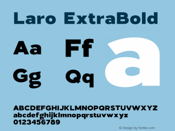 Laro ExtraBold Version 1.000;hotconv 1.0.109;makeotfexe 2.5.65596图片样张