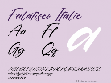 Falatisco Italic Version 1.00;November 20, 2021;FontCreator 13.0.0.2680 64-bit图片样张