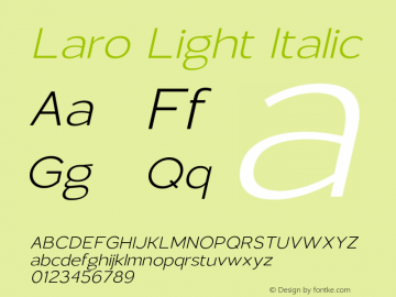 Laro-LightItalic Version 1.000;hotconv 1.0.109;makeotfexe 2.5.65596图片样张