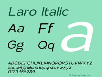 Laro-RegularItalic Version 1.000;hotconv 1.0.109;makeotfexe 2.5.65596图片样张
