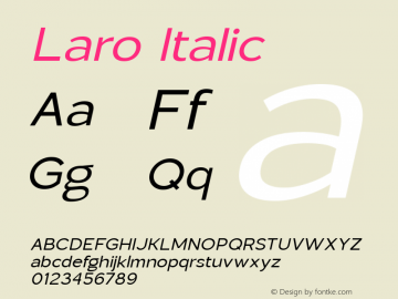 Laro Regular Italic Version 1.000;hotconv 1.0.109;makeotfexe 2.5.65596图片样张