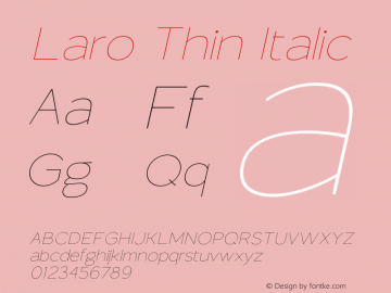 Laro-ThinItalic Version 1.000;hotconv 1.0.109;makeotfexe 2.5.65596图片样张