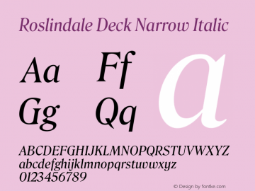 Roslindale Deck Narrow Italic Version 1.0; ttfautohint (v1.8.3)图片样张