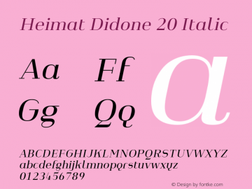 Heimat Didone 20 Italic Version 1.000;PS 001.000;hotconv 1.0.70;makeotf.lib2.5.58329图片样张
