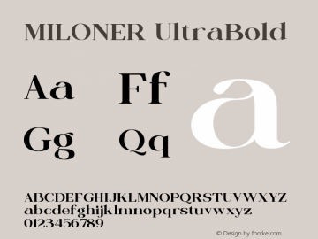 MILONER UltraBold Version 1.000;hotconv 1.0.109;makeotfexe 2.5.65596图片样张