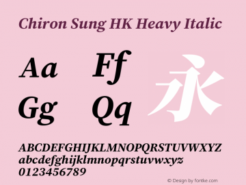 Chiron Sung HK H Italic Version 1.000;hotconv 1.0.118;makeotfexe 2.5.65603图片样张
