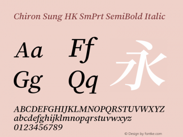 Chiron Sung HK SmPrt SB Italic Version 1.000;hotconv 1.0.118;makeotfexe 2.5.65603图片样张