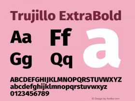 Trujillo ExtraBold Version 4.301;October 17, 2021;FontCreator 14.0.0.2814 64-bit图片样张