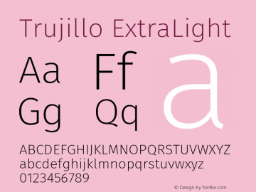 Trujillo ExtraLight Version 4.301;October 17, 2021;FontCreator 14.0.0.2814 64-bit图片样张