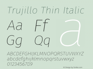 Trujillo Thin Italic Version 4.301;October 17, 2021;FontCreator 14.0.0.2814 64-bit图片样张