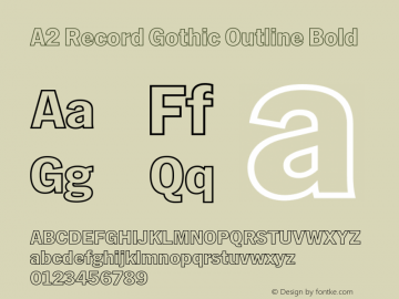 A2 Record Gothic Outline Bold Version 1.001;PS 1.1;hotconv 1.0.88;makeotf.lib2.5.647800; ttfautohint (v1.4)图片样张