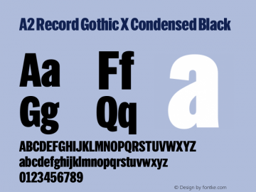 A2 Record Gothic X Condensed Black Version 1.001;PS 1.1;hotconv 1.0.88;makeotf.lib2.5.647800; ttfautohint (v1.4)图片样张