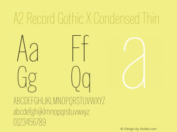 A2 Record Gothic X Condensed Thin Version 1.001;PS 1.1;hotconv 1.0.88;makeotf.lib2.5.647800; ttfautohint (v1.4)图片样张