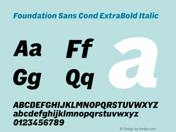 Foundation Sans Cond ExtraBold Italic Version 1.001图片样张