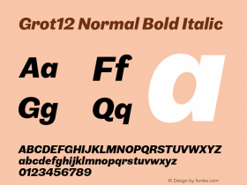 Grot12 Normal Bold Italic Version 1.001;PS 1.1;hotconv 1.0.88;makeotf.lib2.5.647800图片样张
