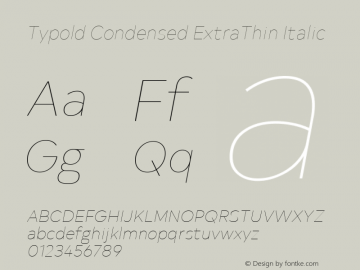 Typold Condensed ExtraThin Italic Version 1.001; ttfautohint (v1.5)图片样张