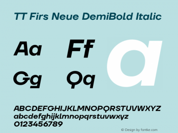 TT Firs Neue DemiBold Italic Version 1.100图片样张