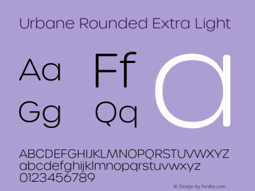 Urbane Rounded Extra Light Version 7.000;hotconv 1.0.109;makeotfexe 2.5.65596图片样张