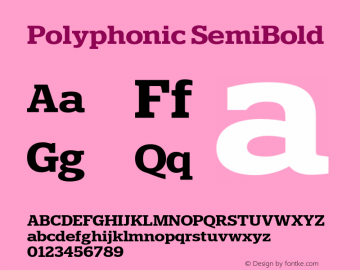 Polyphonic SemiBold Version 1.000;PS 001.000;hotconv 1.0.88;makeotf.lib2.5.64775图片样张