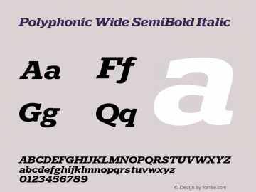 Polyphonic Wide SemiBold Italic Version 1.000;PS 001.000;hotconv 1.0.88;makeotf.lib2.5.64775图片样张
