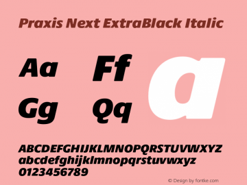 Praxis Next ExtraBlack Italic Version 1.00, build 6, g2.4.3 b983, s3图片样张