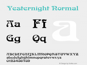 Yesternight Normal 1.0 Sun Sep 11 10:09:18 1994 Font Sample