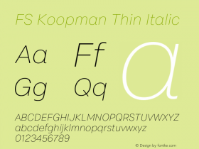 FS Koopman Thin Italic Version 1.02;PS 001.001;hotconv 1.0.88;makeotf.lib2.5.64775图片样张