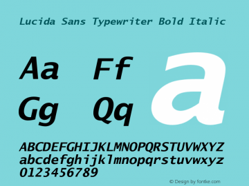 Lucida Sans Typewriter Bold Italic Version 1.00图片样张