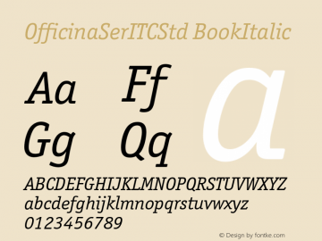 OfficinaSerITCStd-BookItalic Version 1.000;PS 001.000;hotconv 1.0.38图片样张