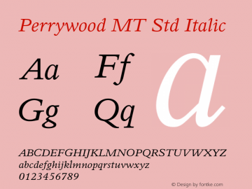 PerrywoodMTStd-Italic Version 2.000 Build 1000图片样张