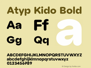 Atyp Kido Bold Version 1.000;FEAKit 1.0图片样张