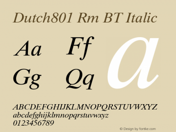 Dutch801 Rm BT Italic Version 1.01 emb4-OT图片样张